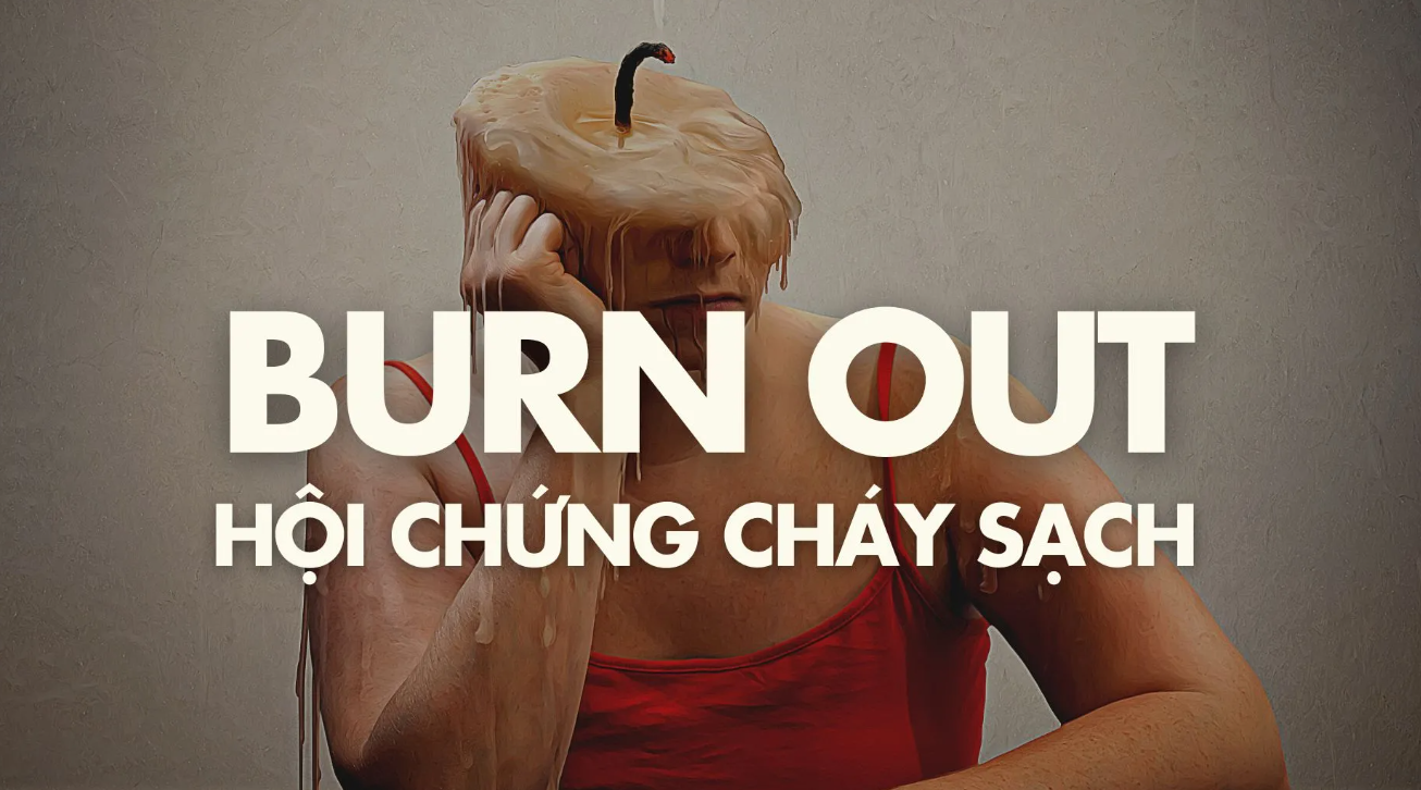 Burnout Là Gì? Dấu Hiệu Nhận Biết Và Cách Vượt Qua Hiệu Quả